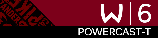 W6 Powercast-T