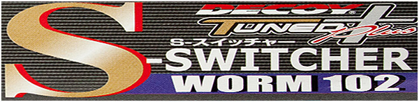 S-Switcher Worm102